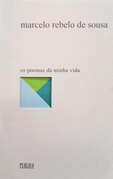 OS POEMAS DA MINHA VIDA. [1.ª EDIÇÃO]