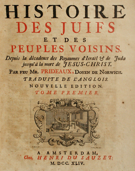 PRIDEAUX. (Humphrey) HISTOIRE DES JUIFS ET DES PEUPLES VOISINS.