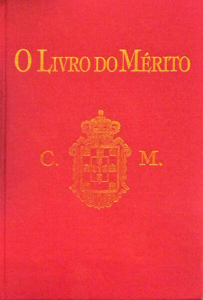 COSTA QUINTAIS. (Fernando da) e José António da Cunha Coutinho. O LIVRO DO MÉRITO DA CRUZ DE MÉRITO DA CAUSA MONÁRQUICA.