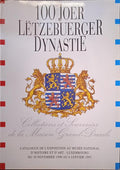 100 JOER LËTZEBUERGER DYNASTIE.