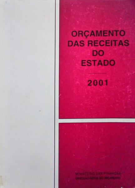 ORÇAMENTO DAS RECEITAS DO ESTADO PARA O ANO ECONÓMICO DE 2001.