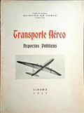 TRANSPORTE AÉREO, ASPECTOS POLÍTICOS.