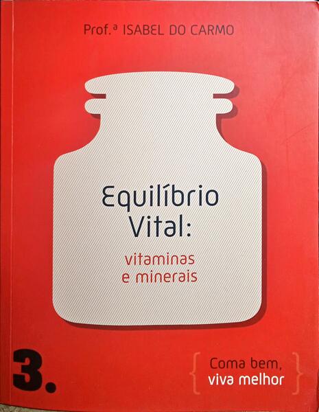 EQUILÍBRIO VITAL: VITAMINAS E MINERAIS.