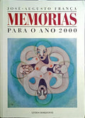 MEMÓRIAS PARA O ANO 2000. [2.ª EDIÇÃO]