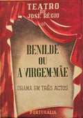BENILDE OU A VIRGEM-MÃE.