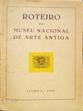 ROTEIRO DO MUSEU NACIONAL DE ARTE ANTIGA.