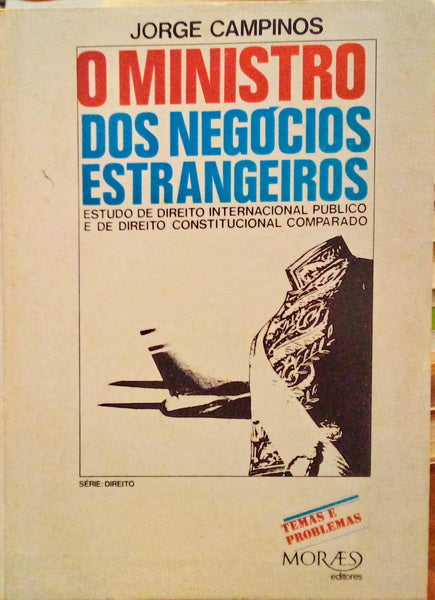 O MINISTRO DOS NEGÃ“CIOS ESTRANGEIROS.