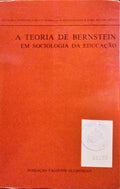 A TEORIA DE BERNSTEIN EM SOCIOLOGIA DA EDUCAÃ‡ÃƒO.