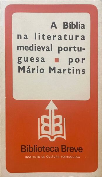 A BÃBLIA NA LITERATURA MEDIEVAL PORTUGUESA.