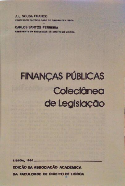 FINANÇAS PÚBLICAS, COLECTÂNEA DE LEGISLAÇÃO.