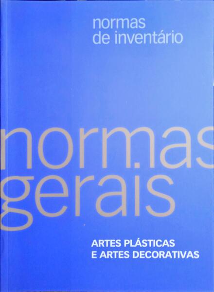 NORMAS GERAIS, ARTES PLÁSTICAS E ARTES DECORATIVAS.