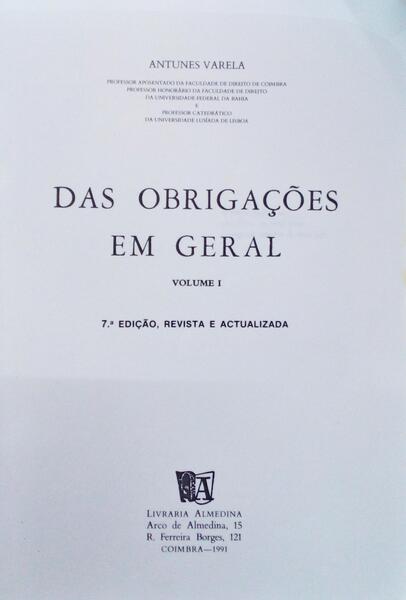 DAS OBRIGAÇÕES EM GERAL. [VOL. I - 7.ª Edição]