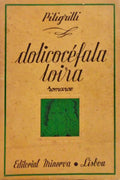 PITIGRILLI. DOLICOCÉFALA LOIRA. [2.ª EDIÇÃO]