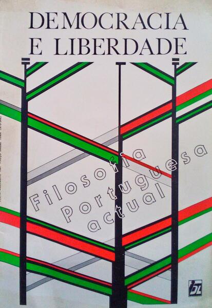 FILOSOFIA PORTUGUESA ACTUAL, DEMOCRACIA E LIBERDADE, N.º 42/43 - JULHO/DEZEMBRO 1987.