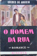 GUEDES DE AMORIM. (António) O HOMEM DA RUA.