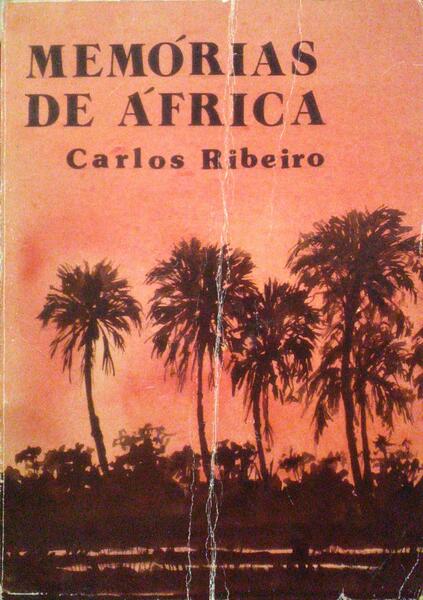 RIBEIRO. (Carlos) MEMÓRIAS DE ÁFRICA.