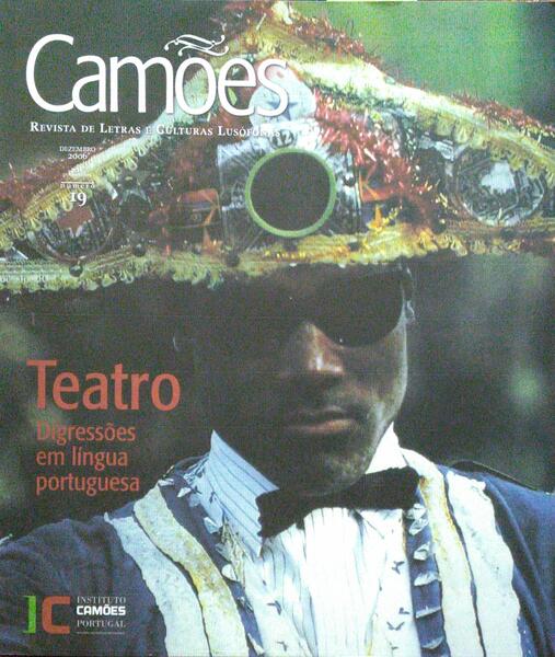 TEATRO, DIGRESSÕES EM LÍNGUA PORTUGUESA, CAMÕES, N.º 19, DEZEMBRO 2006.
