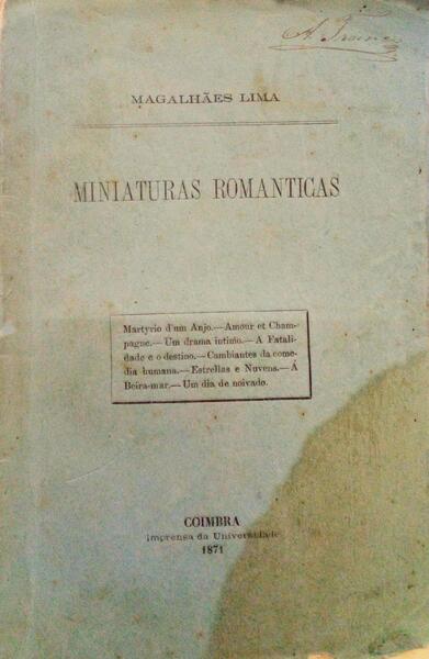 MAGALHÃES LIMA. (Sebastião de) MINIATURAS ROMANTICAS.