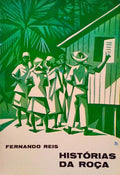 REIS. (Fernando) HISTÓRIAS DA ROÇA.