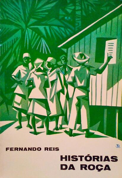 REIS. (Fernando) HISTÓRIAS DA ROÇA.
