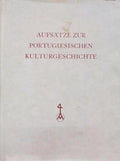 FLASCHE. (Hans) AUFSÄTZE ZUR PORTUGIESISCHEN KULTURGESCHICHTE.