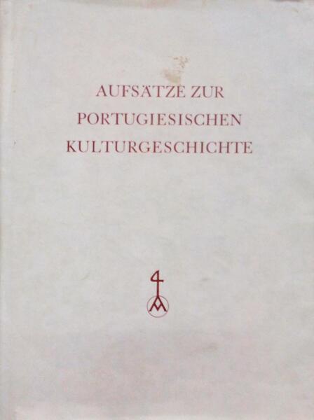 FLASCHE. (Hans) AUFSÄTZE ZUR PORTUGIESISCHEN KULTURGESCHICHTE.