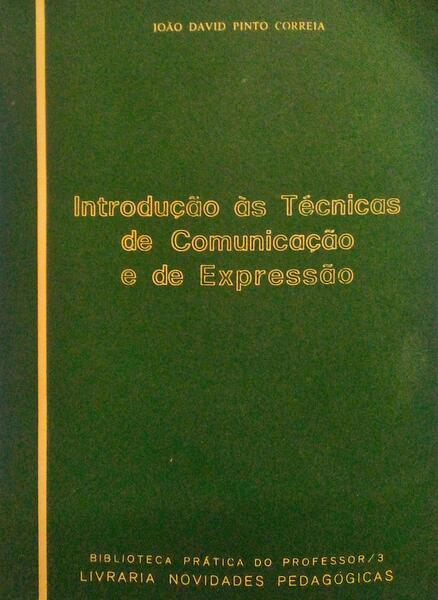 INTRODUÇÃO ÀS TÉCNICAS DE COMUNICAÇÃO E DE EXPRESSÃO.
