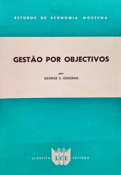 GESTÃƒO POR OBJECTIVOS, UM SISTEMA DE DIRECÃ‡ÃƒO