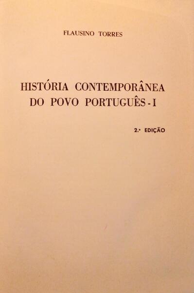 HISTÓRIA CONTEMPORÂNEA DO POVO PORTUGUÊS.