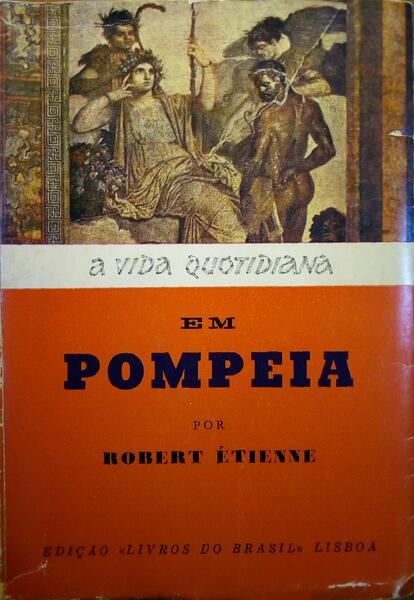 A VIDA QUOTIDIANA EM POMPEIA.