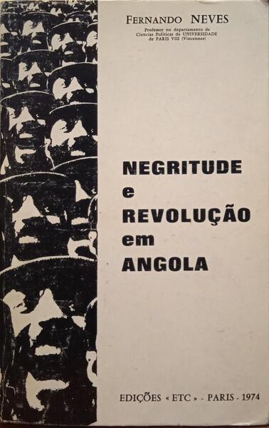 NEGRITUDE E REVOLUÇÃO EM ANGOLA.