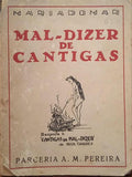 MAL- DIZER DE CANTIGAS.