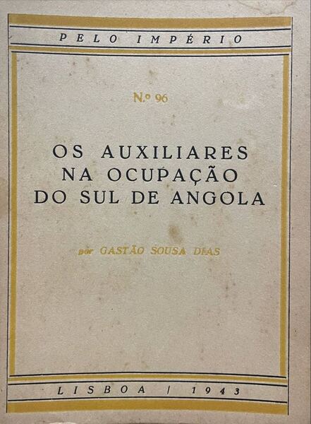 OS AUXILIARES NA OCUPAÇÃO DO SUL DE ANGOLA.