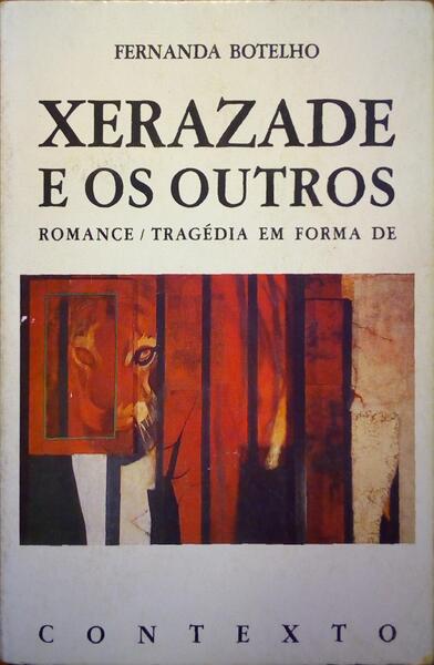 XERAZADE E OS OUTROS. [3.ª EDIÇÃO]