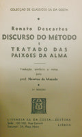DISCURSO DO MÉTODO E TRATADO DAS PAIXÕES DA ALMA. [2.ª EDIÇÃO]