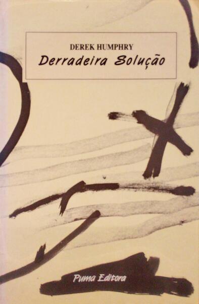 DERRADEIRA SOLUÇÃO. [1.ª EDIÇÃO]