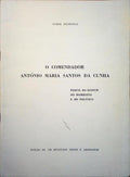 O COMENDADOR ANTÓNIO MARIA SANTOS DA CUNHA.