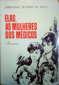 ELAS, AS MULHERES DOS MÉDICOS.