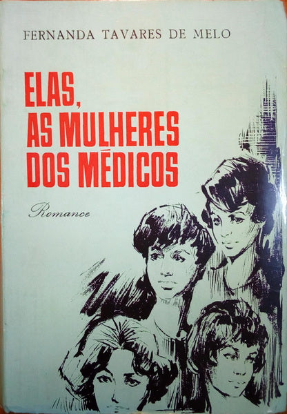 ELAS, AS MULHERES DOS MÉDICOS.