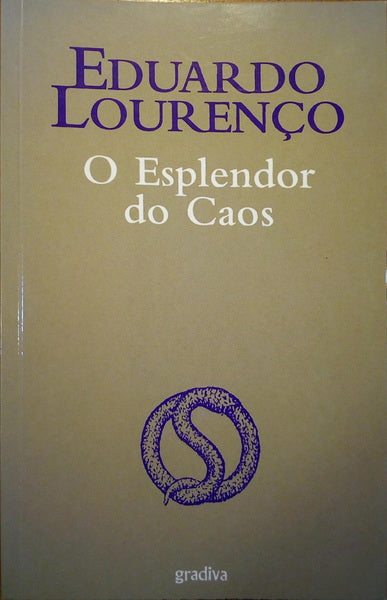 O ESPLENDOR DO CAOS. [1.ª EDIÇÃO].