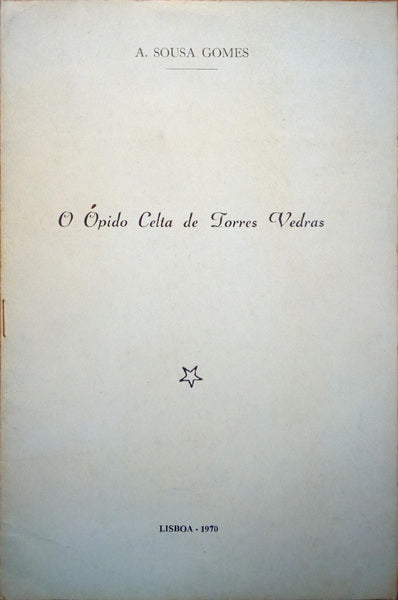 O ÓPIDO CELTA DE TORRES VEDRAS.