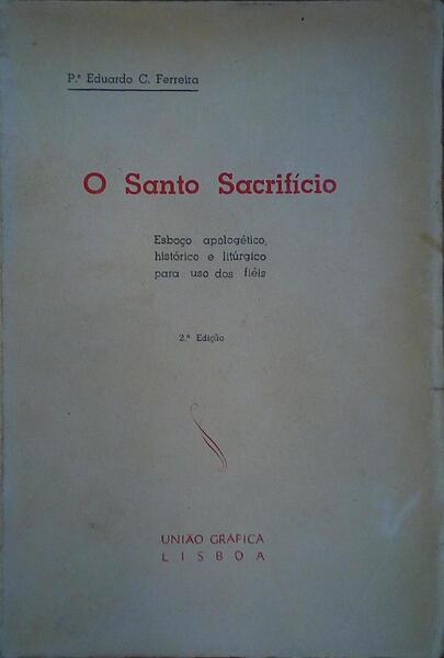 O SANTO SACRIFÃ?CIO.