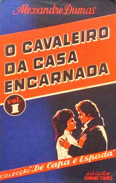 DUMAS. (Alexandre) O CAVALEIRO DA CASA ENCARNADA.