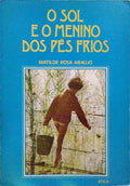 O SOL E O MENINO DOS PÉS FRIOS. [4.ª EDIÇÃO]