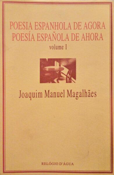 POESIA ESPANHOLA DE AGORA | POESÃ?A ESPAÑOLA DE AHORA.