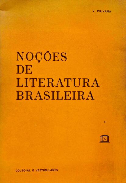 NOÇÕES DE LITERATURA BRASILEIRA.