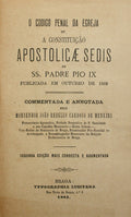 O CODIGO PENAL DA EGREJA OU A CONSTITUIÇÃO APOSTOLICAE SEDIS.