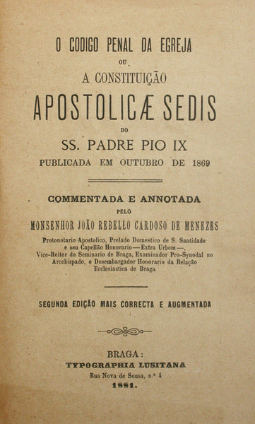 O CODIGO PENAL DA EGREJA OU A CONSTITUIÇÃO APOSTOLICAE SEDIS.