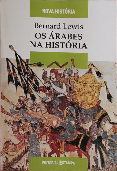 OS Ã?RABES NA HISTÓRIA. [2.ª Edição]