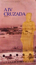 A IV CRUZADA.
